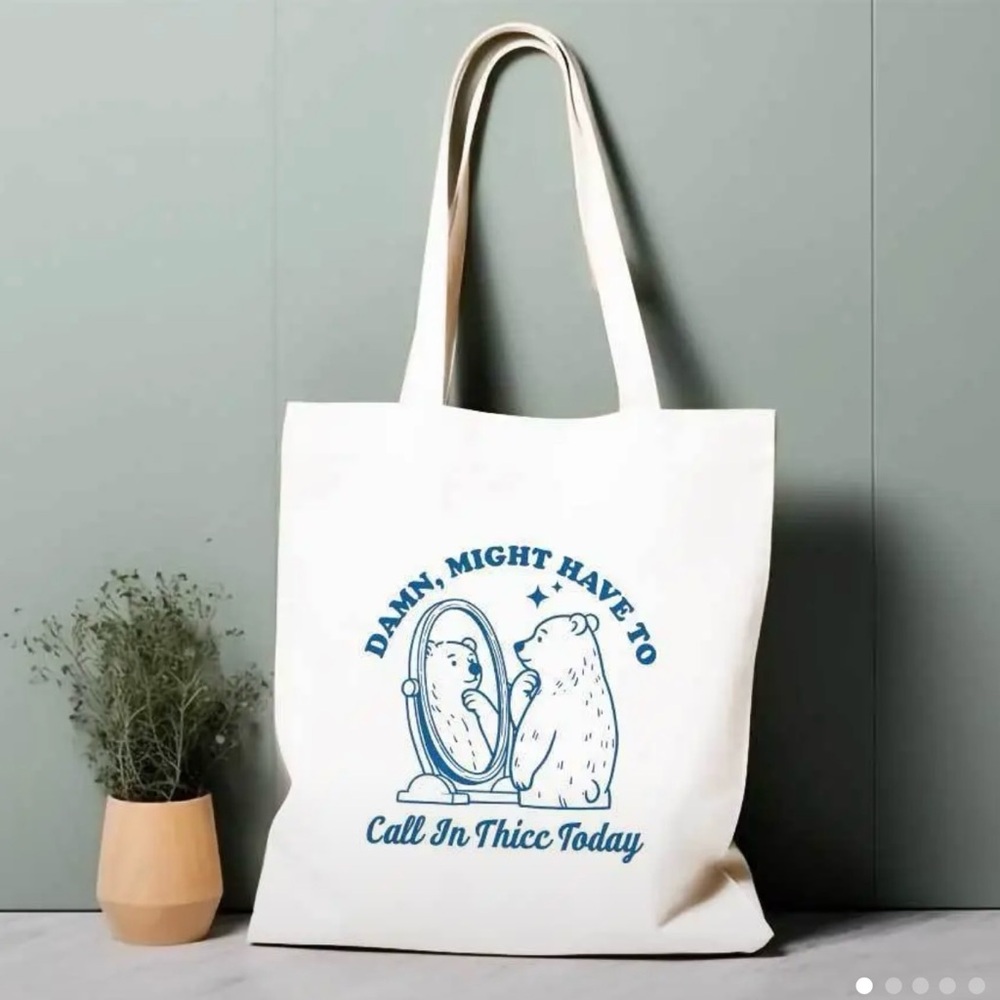 Funny Bear Canvas Tote Bag | “Call In Thicc Today” | Eco-Friendly Bag